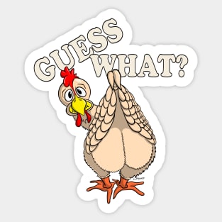 Funny Chicken Shirt GUESS WHAT? CHICKEN BUTT Sticker